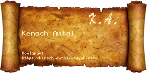 Kensch Antal névjegykártya
